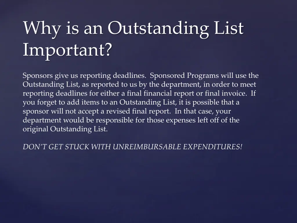 why is an outstanding list important