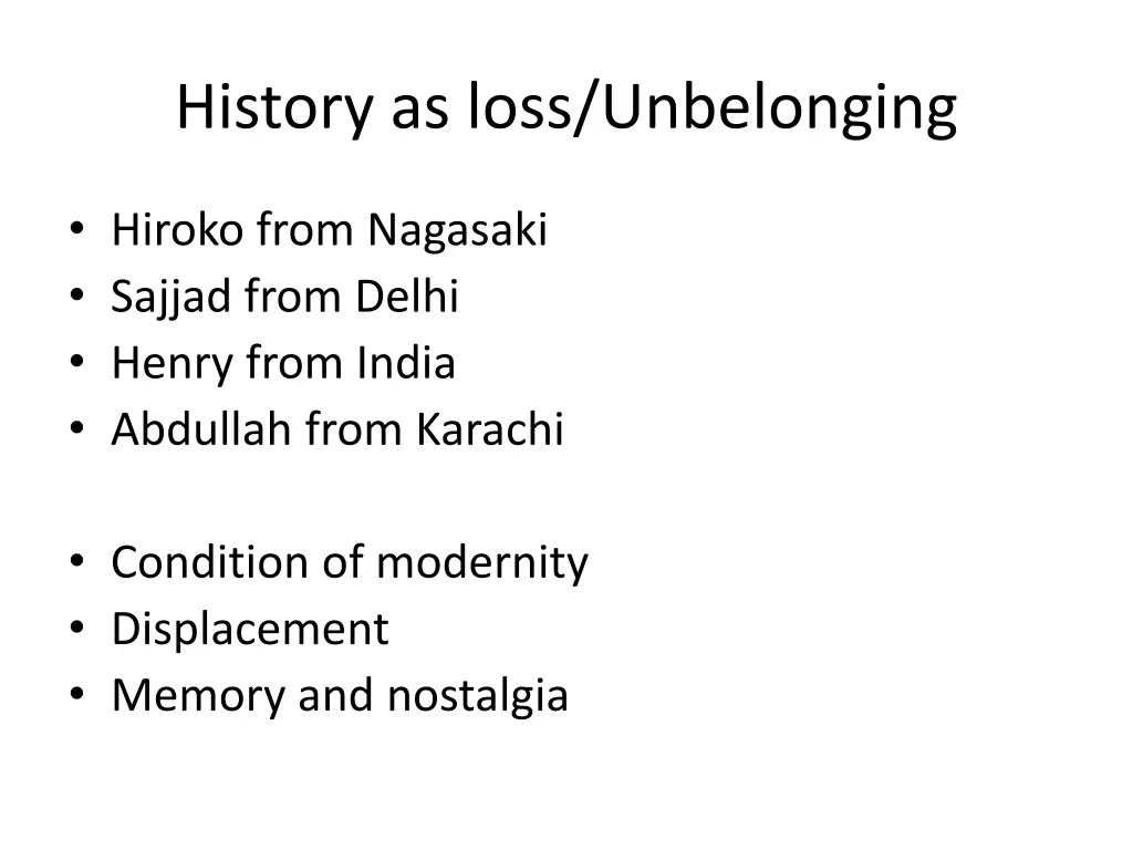 history as loss unbelonging