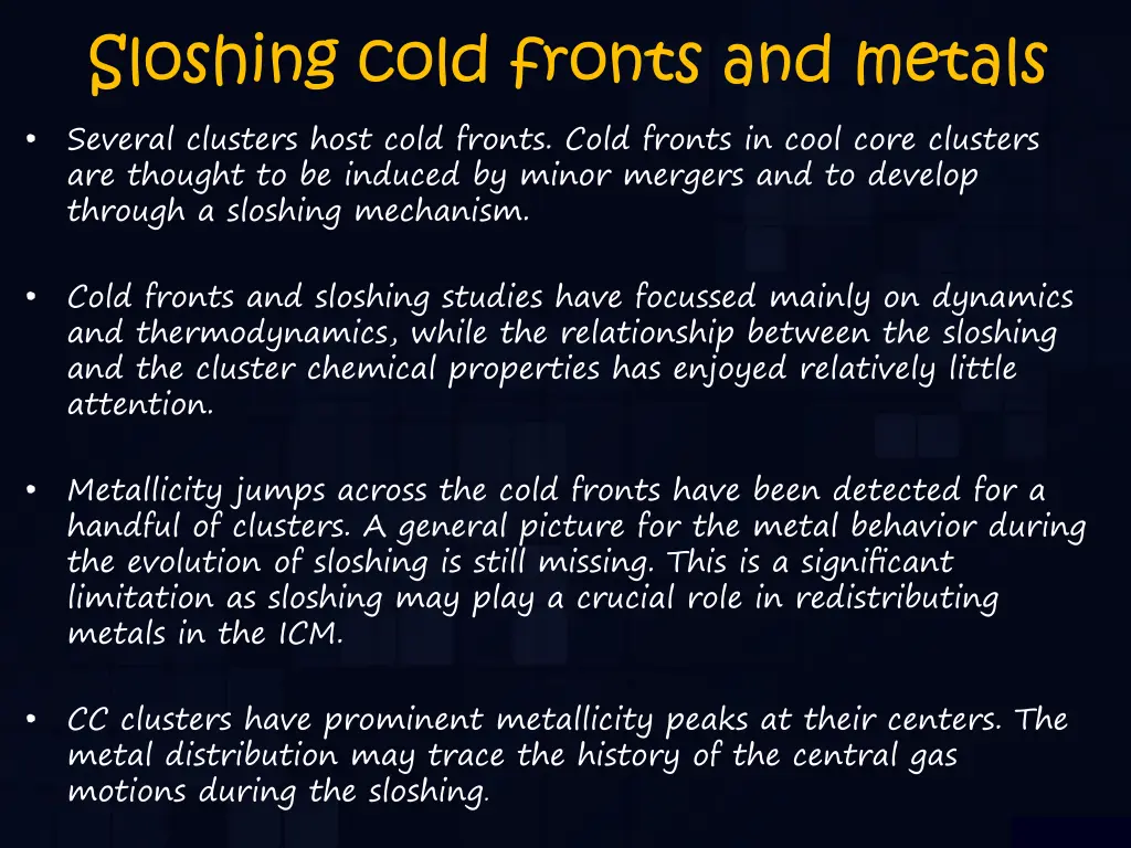 sloshing cold fronts and metals several clusters