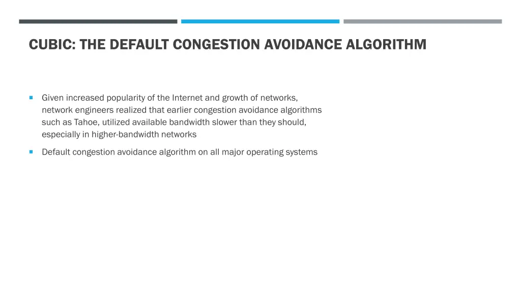 cubic the default congestion avoidance algorithm