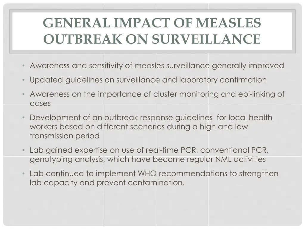 general impact of measles outbreak on surveillance