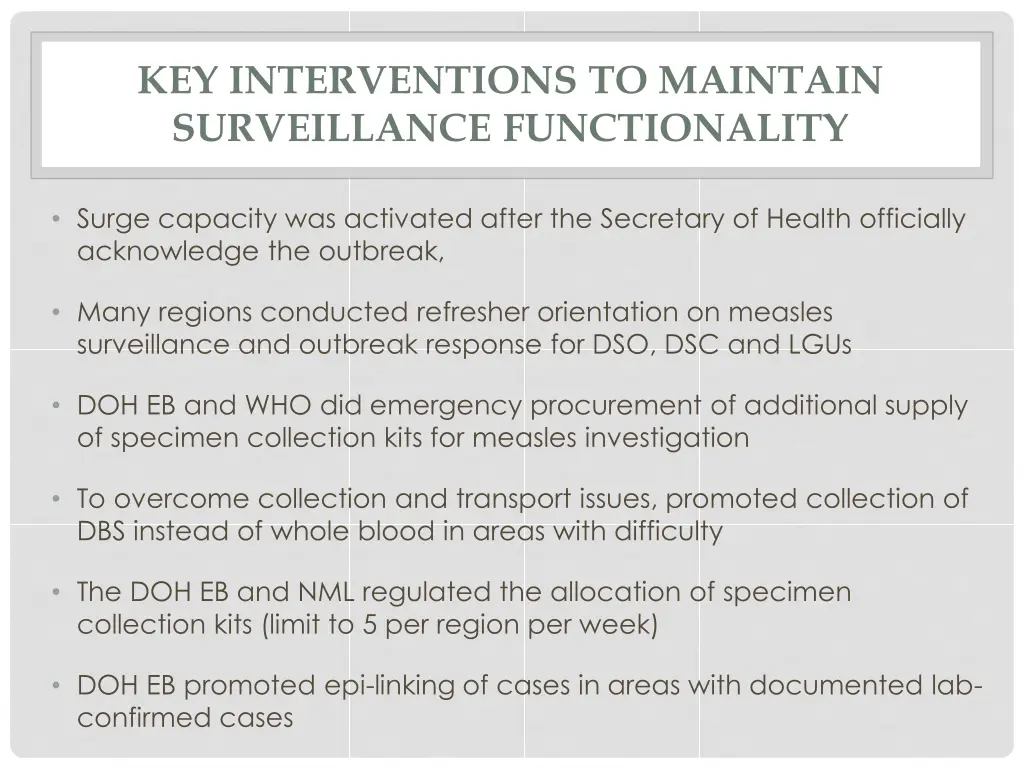 key interventions to maintain surveillance