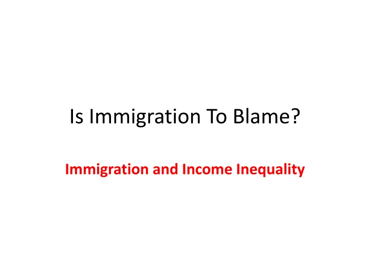 is immigration to blame