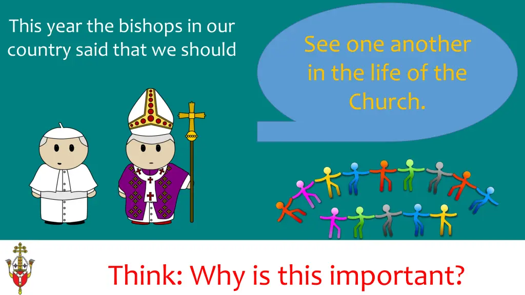 this year the bishops in our country said that