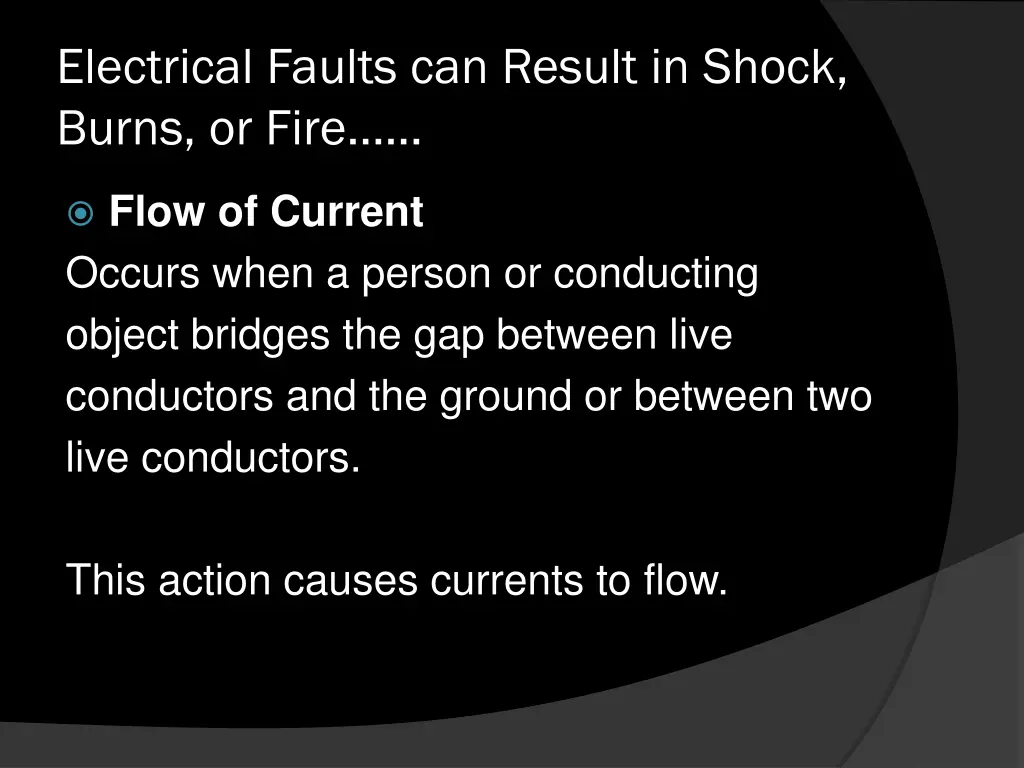 electrical faults can result in shock burns