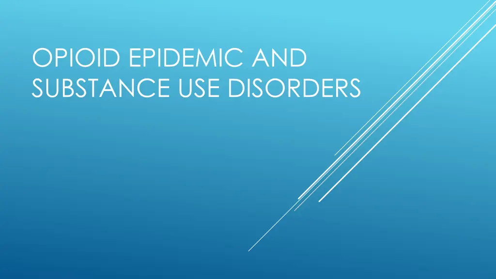 opioid epidemic and substance use disorders