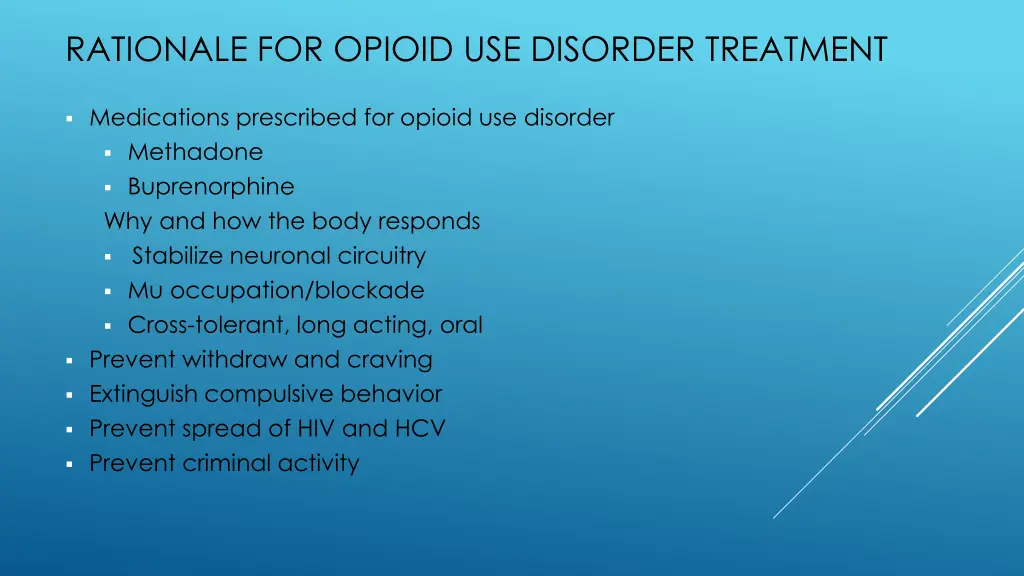 rationale for opioid use disorder treatment