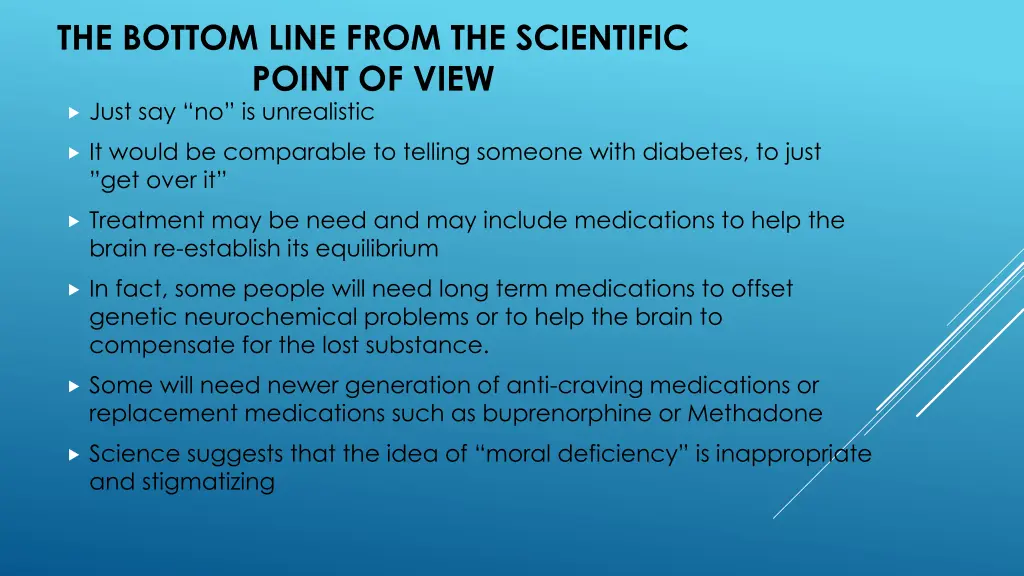 the bottom line from the scientific point of view