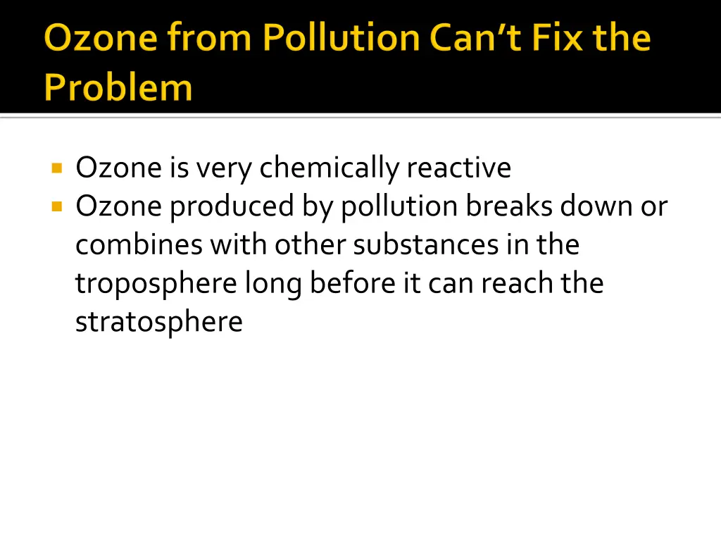 ozone is very chemically reactive ozone produced