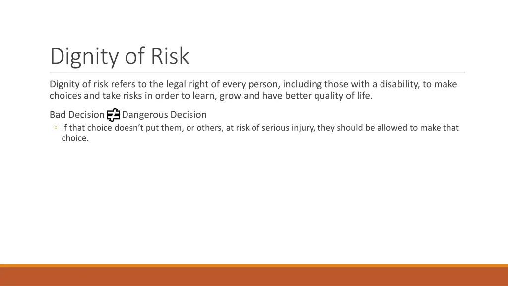 dignity of risk