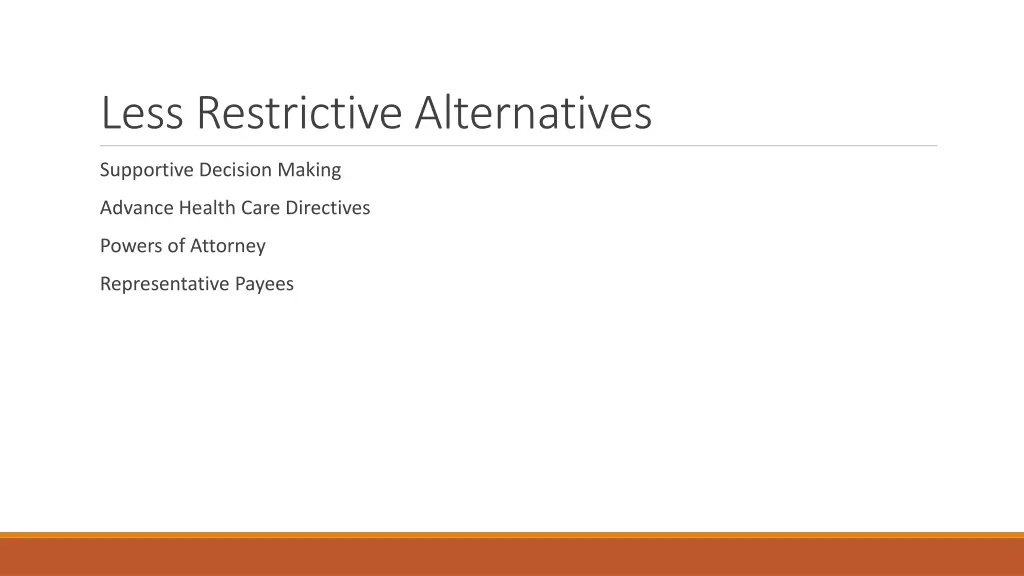 less restrictive alternatives