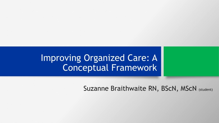 improving organized care a conceptual framework