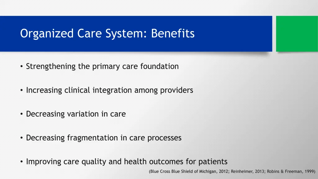 organized care system benefits