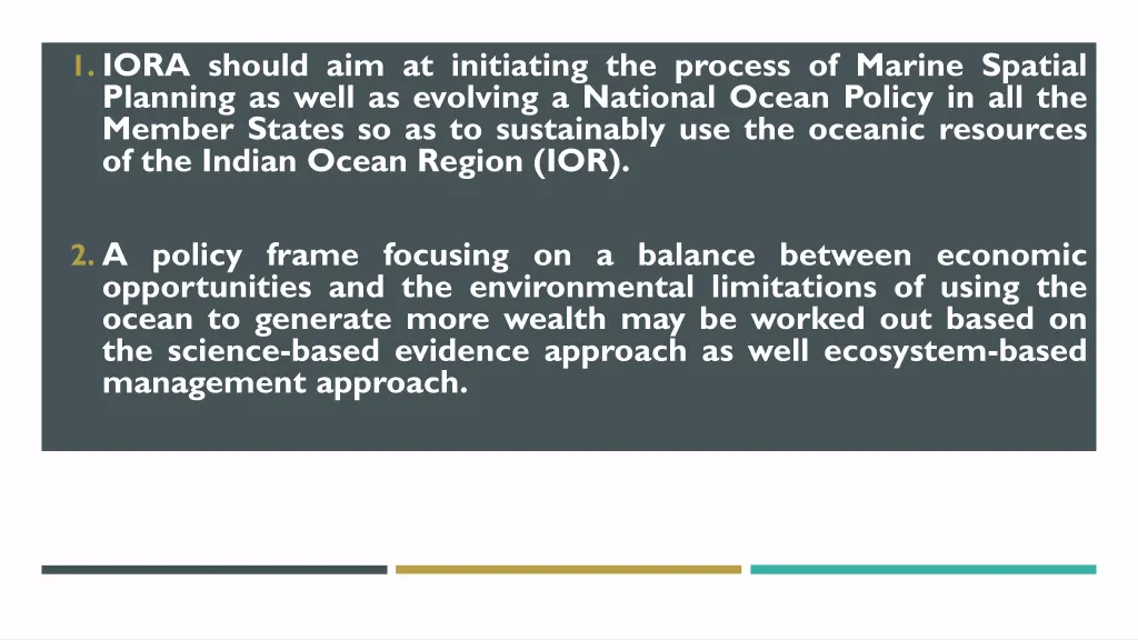 1 iora should aim at initiating the process