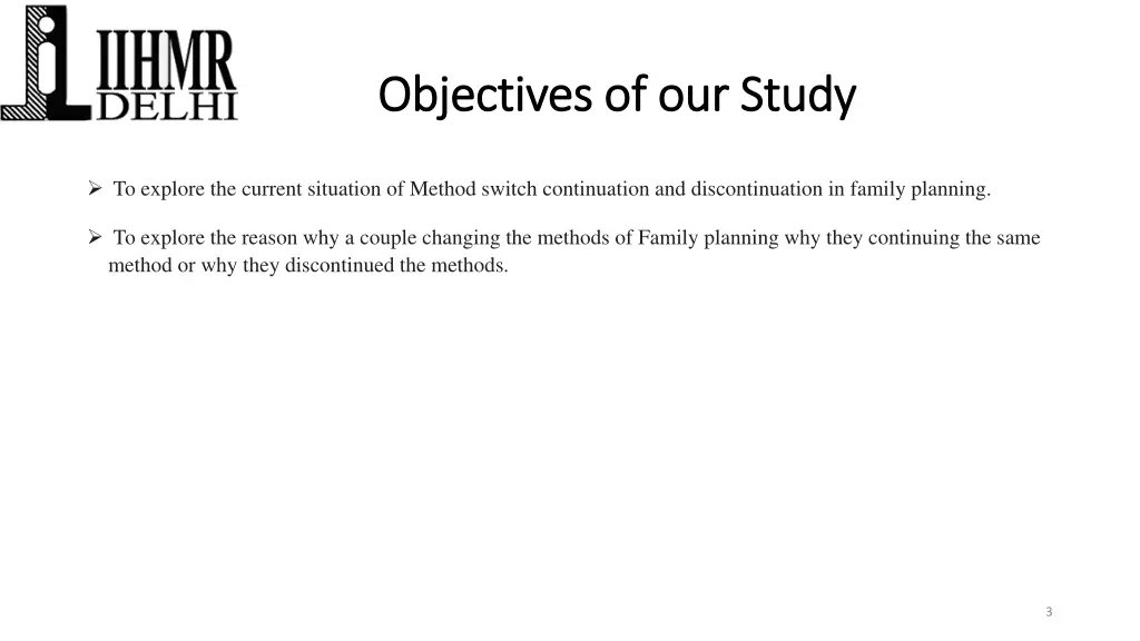 objectives of our study objectives of our study