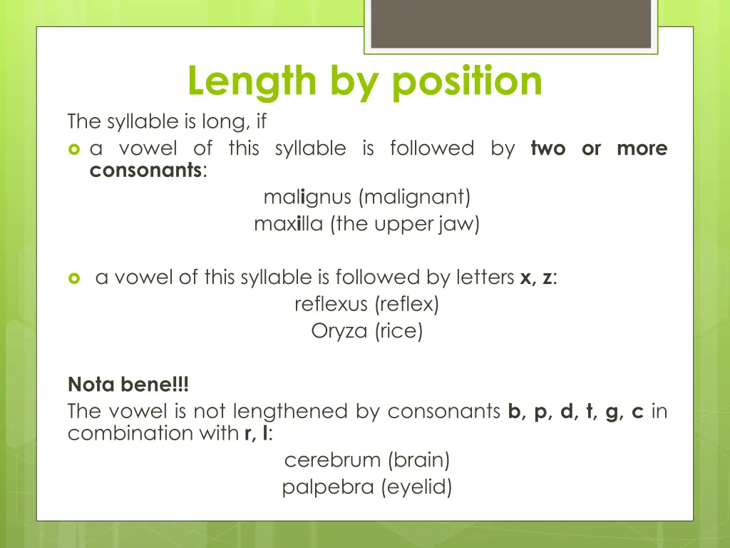 length by position the syllable is long