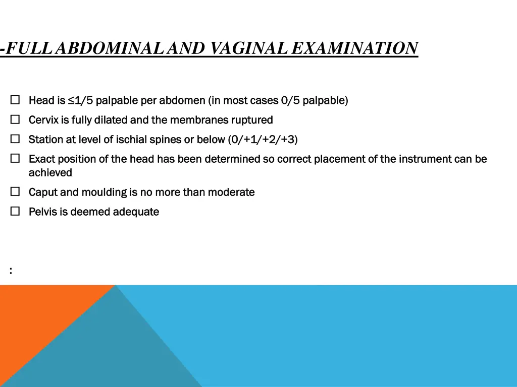 full abdominal and vaginal examination