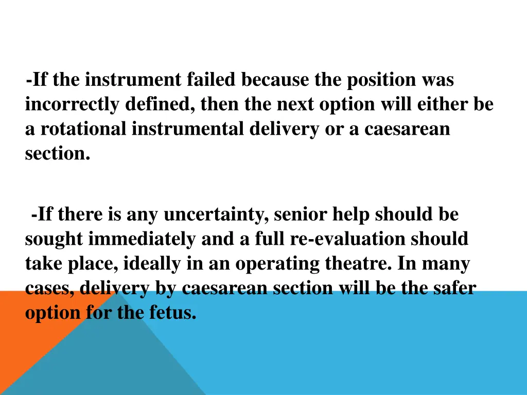 if the instrument failed because the position