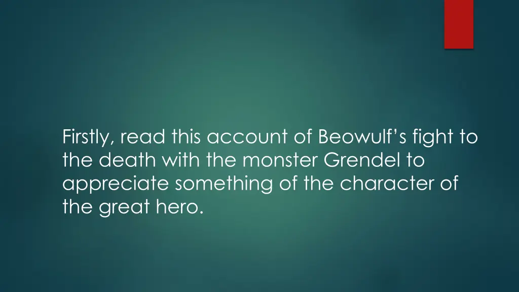 firstly read this account of beowulf s fight