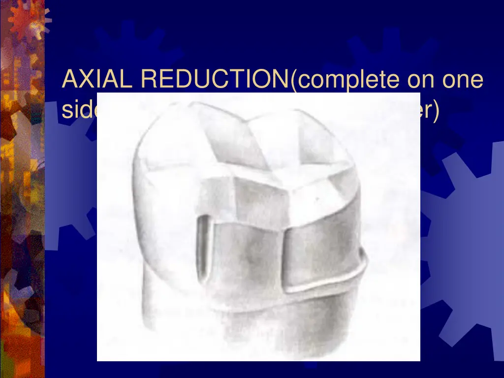 axial reduction complete on one side cand compare