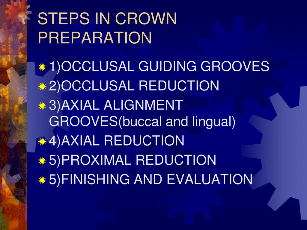 steps in crown preparation