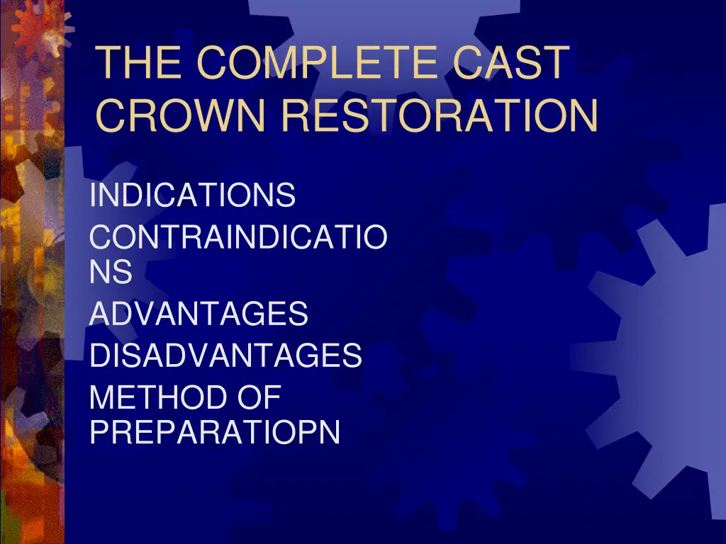 the complete cast crown restoration