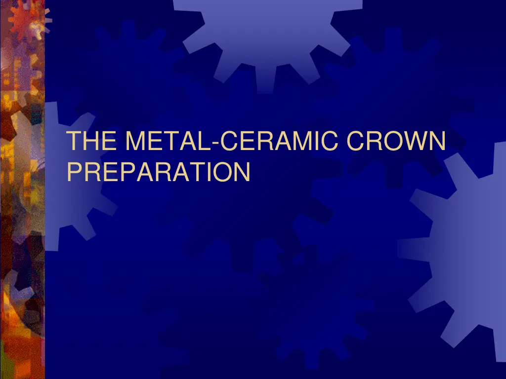 the metal ceramic crown preparation