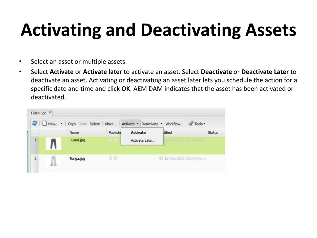 activating and deactivating assets