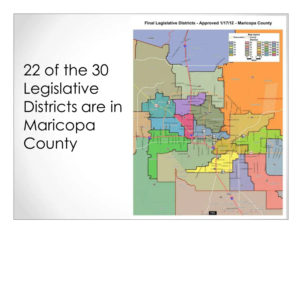 22 of the 30 legislative districts