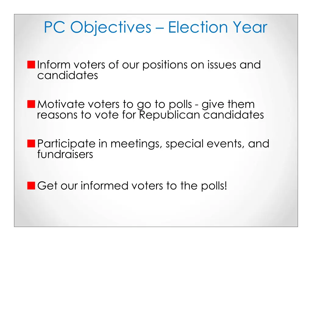 pc objectives election year 1