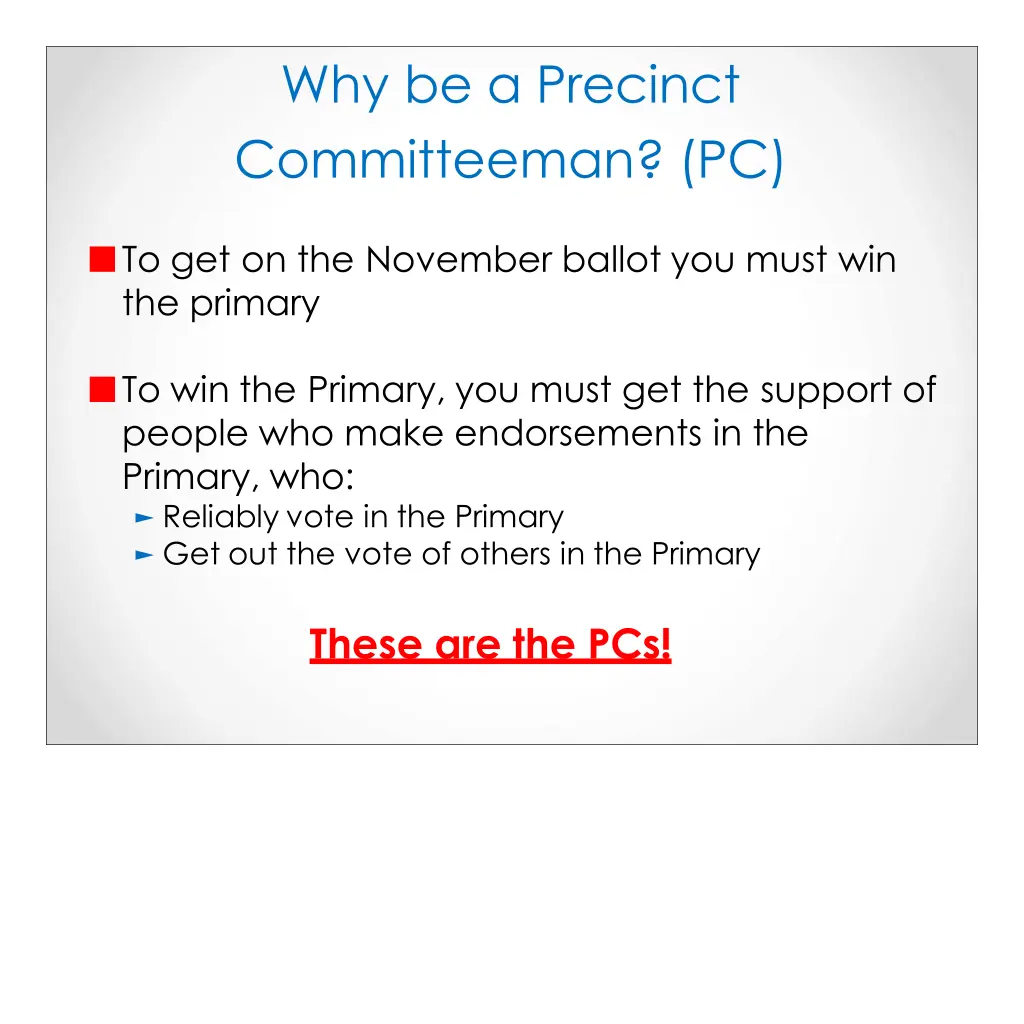 why be a precinct committeeman pc 1