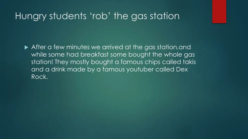 hungry students rob the gas station