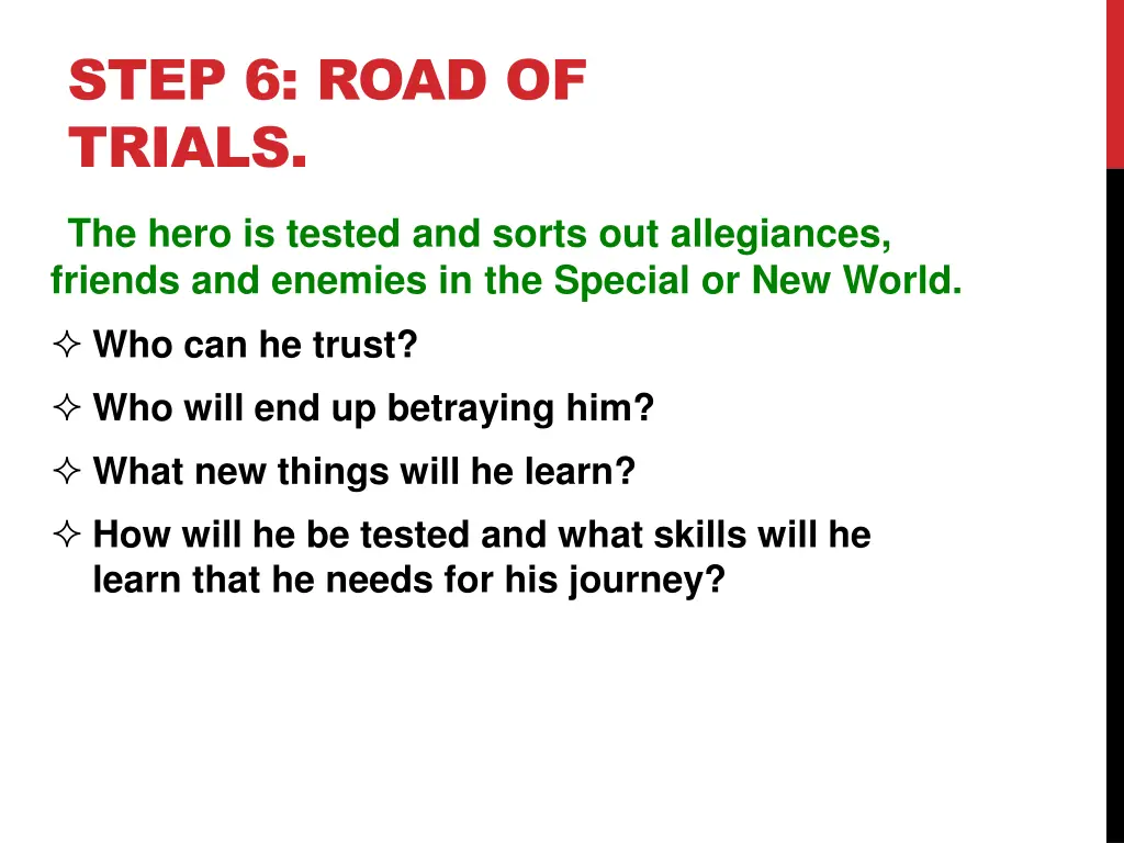 step 6 road of trials