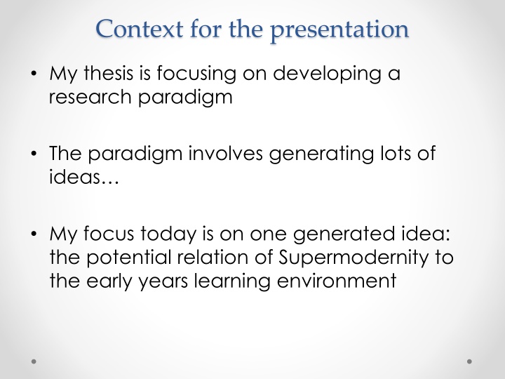 context for the presentation