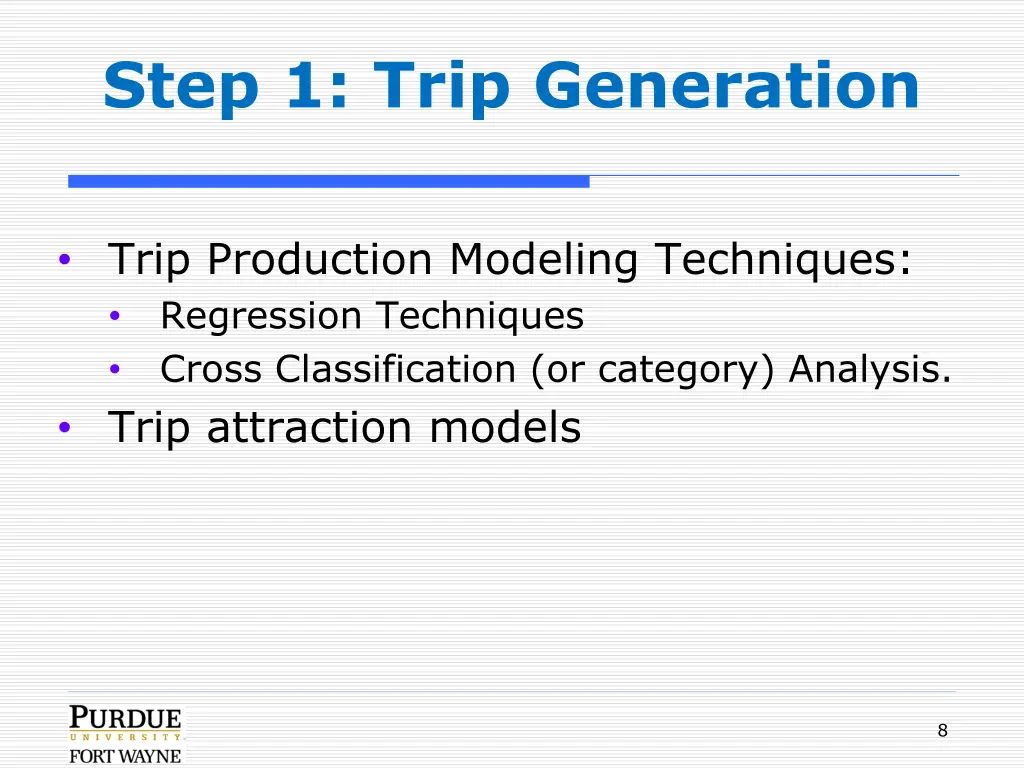 step 1 trip generation