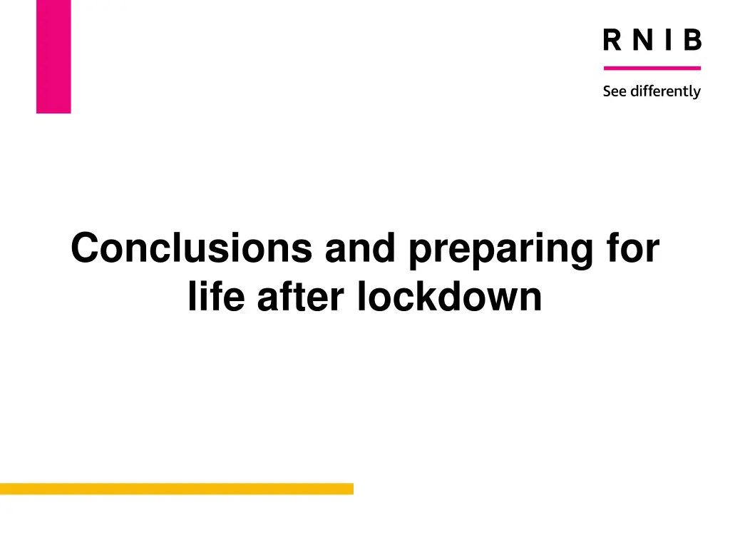 conclusions and preparing for life after lockdown