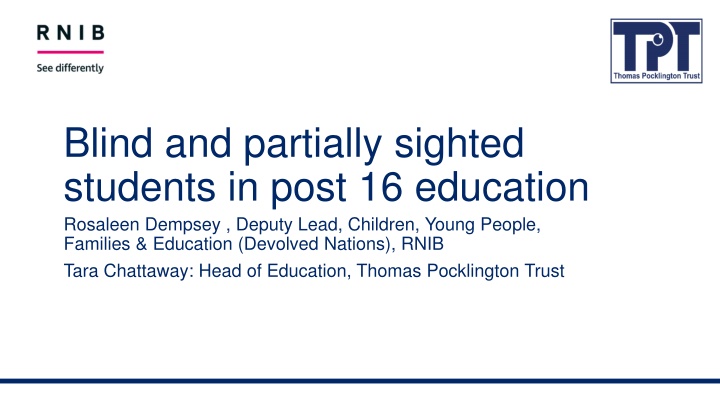 blind and partially sighted students in post