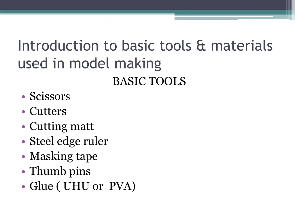 introduction to basic tools materials used