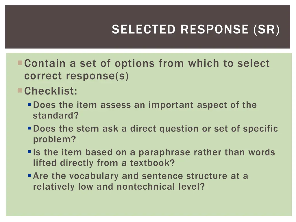 selected response sr