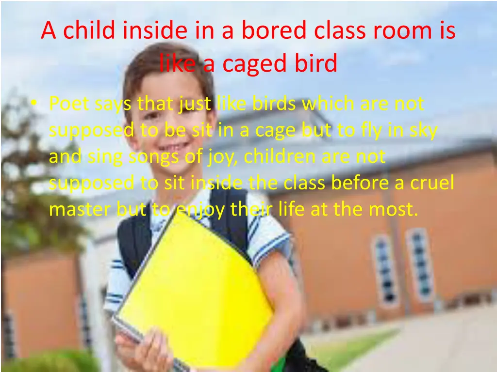 a child inside in a bored class room is like