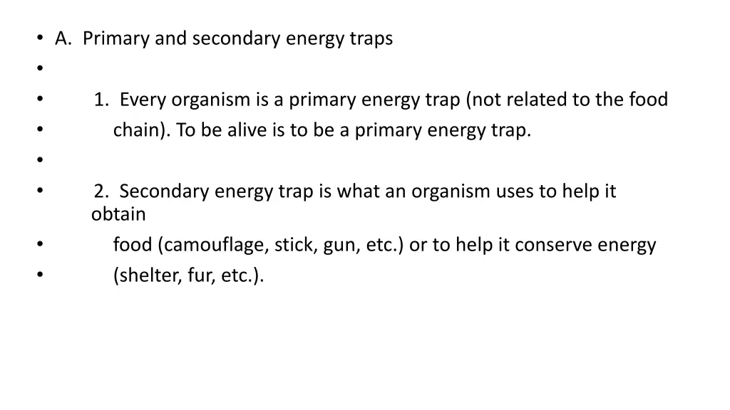 a primary and secondary energy traps 1 every