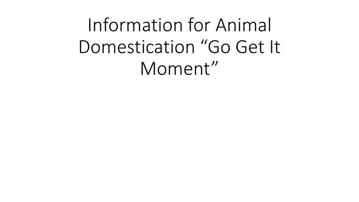 information for animal domestication