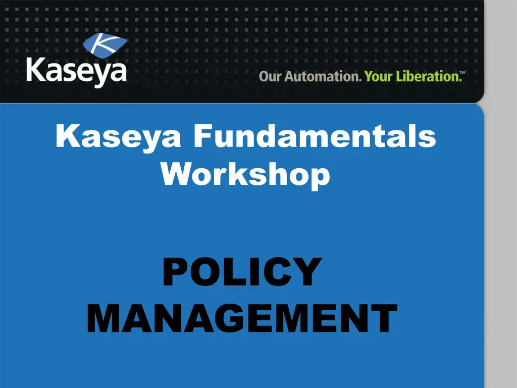 kaseya fundamentals workshop 1