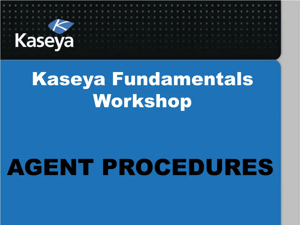 kaseya fundamentals workshop