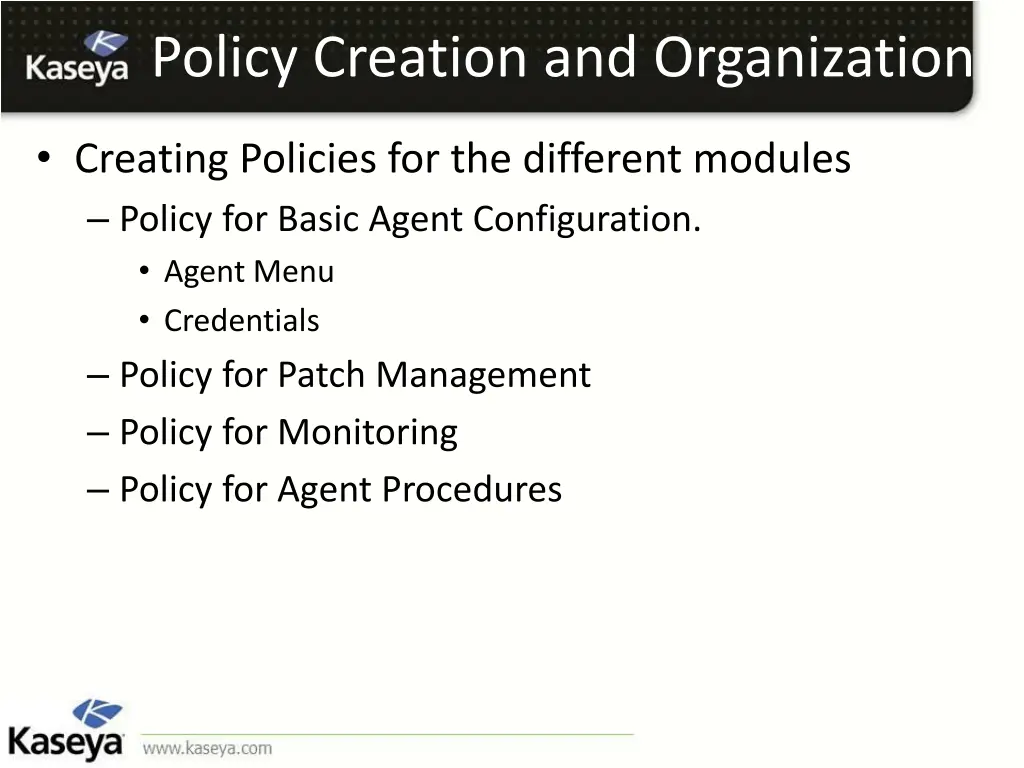 policy creation and organization