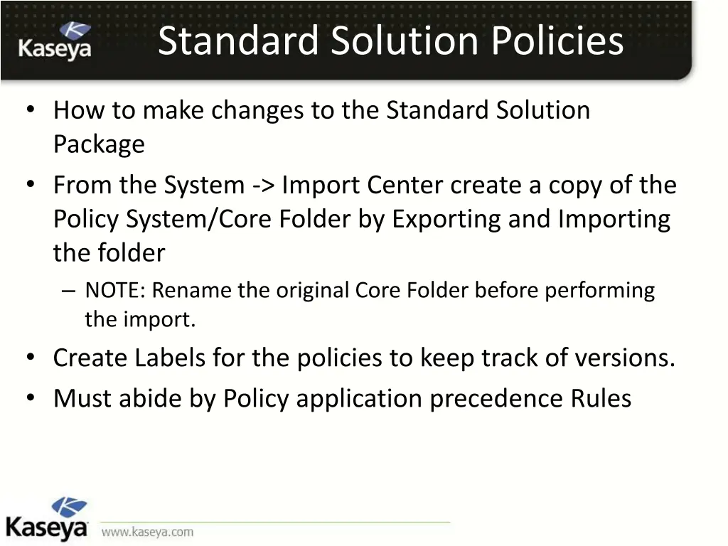 standard solution policies