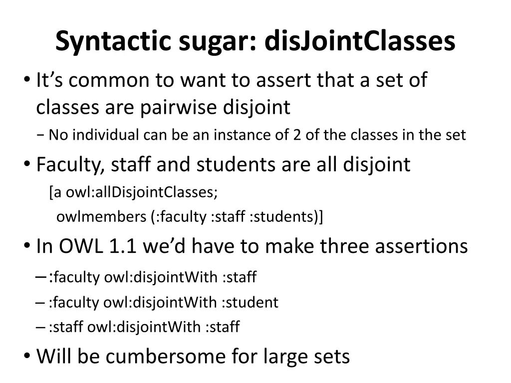 syntactic sugar disjointclasses it s common