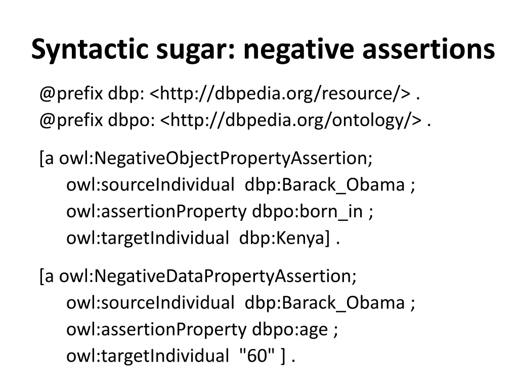 syntactic sugar negative assertions 1