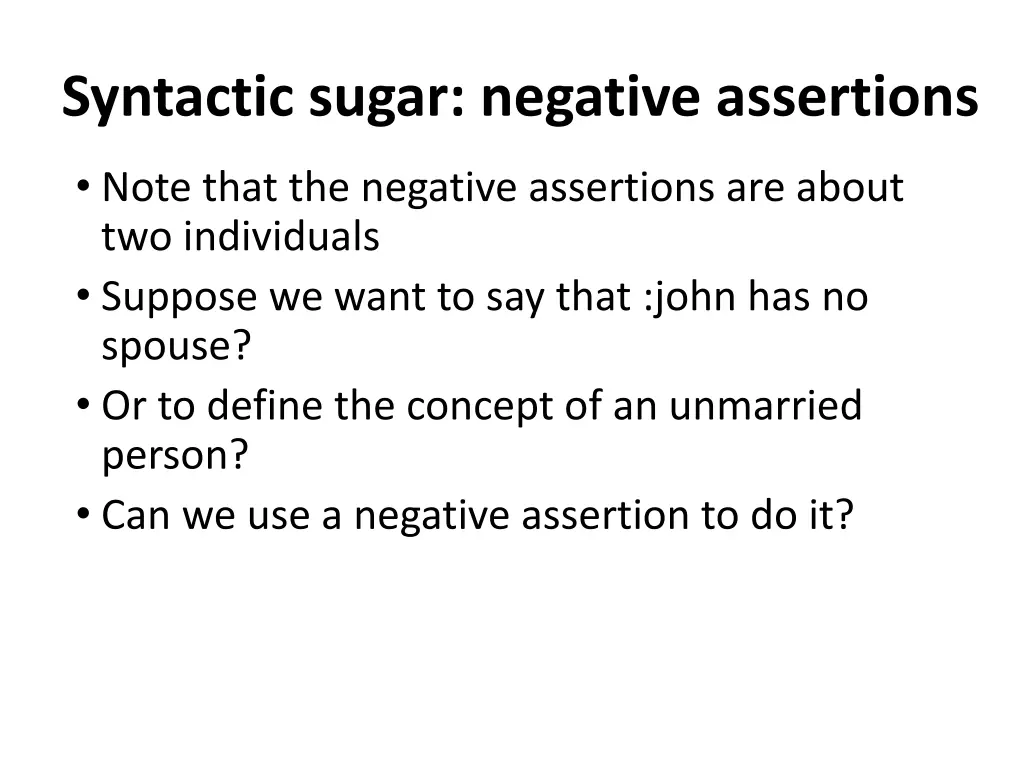 syntactic sugar negative assertions 2