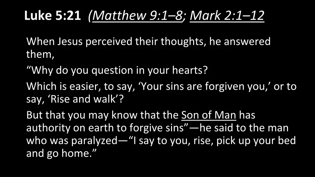 luke 5 21 matthew 9 1 8 mark 2 1 12 2